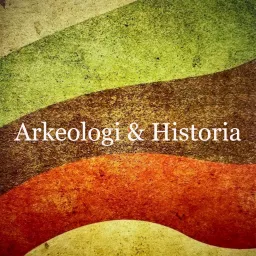 Arkeologi & Historia