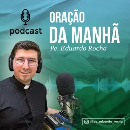 Oração da MANHÃ e da NOITE - Pe. Eduardo Rocha