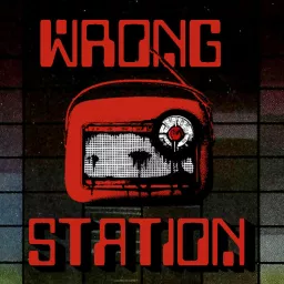 Wrong Station Podcast artwork