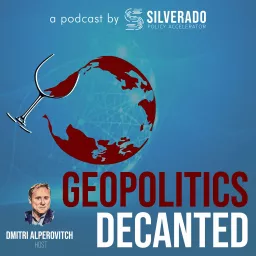 Geopolitics Decanted by Silverado Podcast artwork