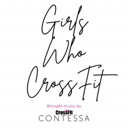 Girls Who CrossFit - brought to you by CrossFit Contessa