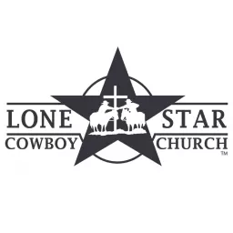 Lone Star Cowboy Church Podcast artwork