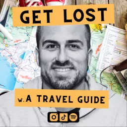 GET LOST with a Travel Guide Podcast artwork