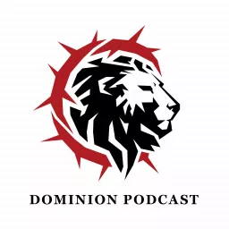 Dominion Podcast