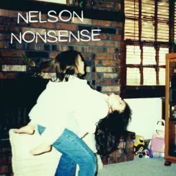 Nelson Nonsense Podcast artwork