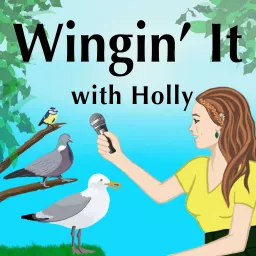 Wingin' It with Holly Podcast artwork