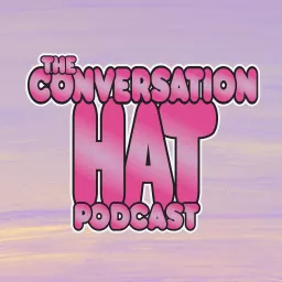 The Conversation Hat Podcast artwork