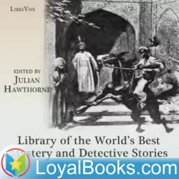 Library of the World's Best Mystery and Detective Stories, Volume 6 by Julian Hawthorne, editor