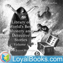 Library of the World's Best Mystery and Detective Stories, Volume 3 by Julian Hawthorne, editor