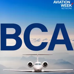 Aviation Week's BCA Podcast