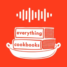 Everything Cookbooks Podcast artwork