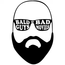 Bald Guys & Bad Movies Podcast artwork
