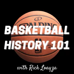Basketball History 101 Podcast artwork