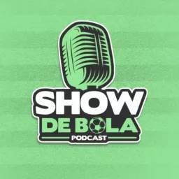 Show de Bola Podcast artwork