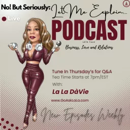 No! But Seriously: Let Me Explain… Podcast artwork