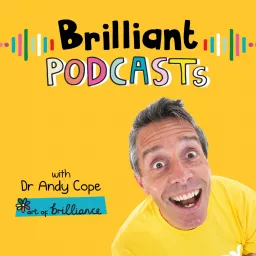 The Art of Brilliance Podcast artwork
