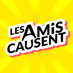 Les Amis Causent Podcast artwork
