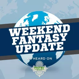 Weekend Fantasy Update Podcast artwork