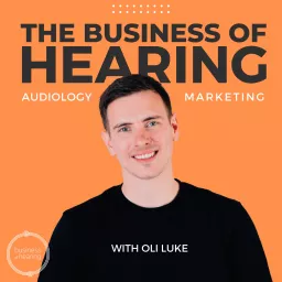 The Business of Hearing Podcast artwork
