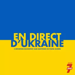 En direct d'Ukraine Podcast artwork