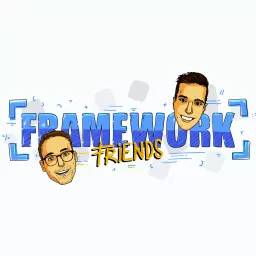 Framework Friends Podcast artwork
