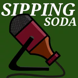 Sipping Soda Podcast artwork
