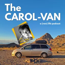 The Carol-Van: A (Van) Life Podcast artwork
