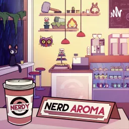 Nerd Aroma ☕️👾 Podcast artwork