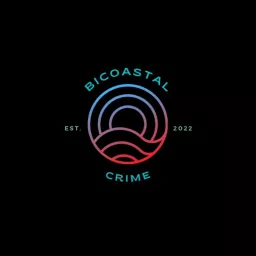 Bicoastal Crime Podcast artwork