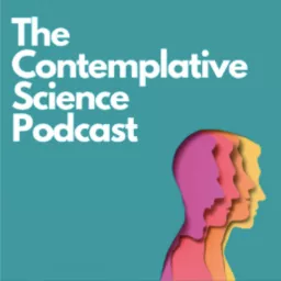 The Contemplative Science Podcast