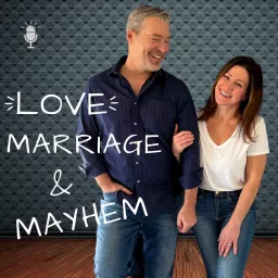 Love, Marriage & Mayhem Podcast artwork