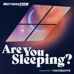Are You Sleeping? Podcast artwork