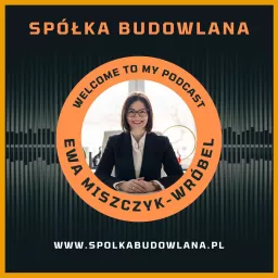 Spółka budowlana Podcast artwork