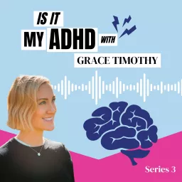 Is It My ADHD? Podcast artwork