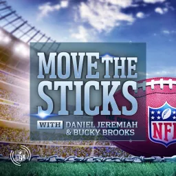 NFL: Move the Sticks with Daniel Jeremiah & Bucky Brooks Podcast artwork