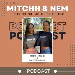 Mitchh & Nem Podcast artwork