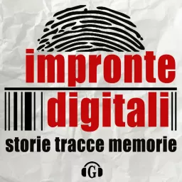 Impronte digitali Podcast artwork