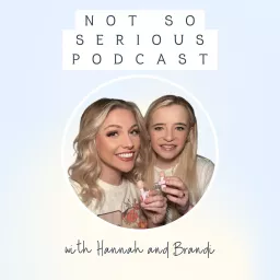 Not So Serious Podcast