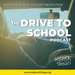 The Drive to School Podcast