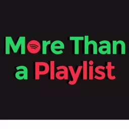 More Than A Playlist