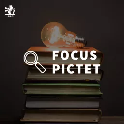 Focus Pictet Podcast artwork