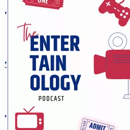 Entertainology Podcast artwork