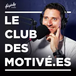 Le Club des Motivé.e.s Podcast artwork