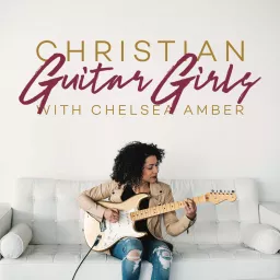 Christian Guitar Girls Podcast artwork