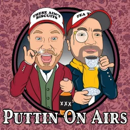 Puttin' On Airs Podcast artwork
