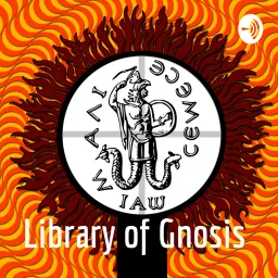 Library of Gnosis Podcast artwork