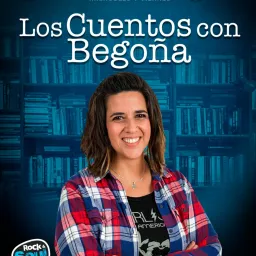 Los cuentos con Begoña Podcast artwork