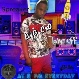 Take Off Radio (Hosted By: BiG CeO)