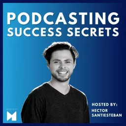 Podcasting Success Secrets artwork
