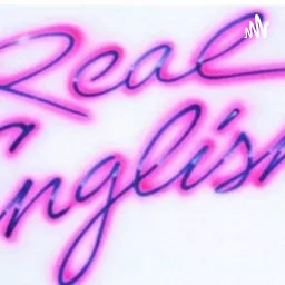 Real English Podcast artwork